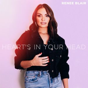 Renee Blair - Heart's In Your Head